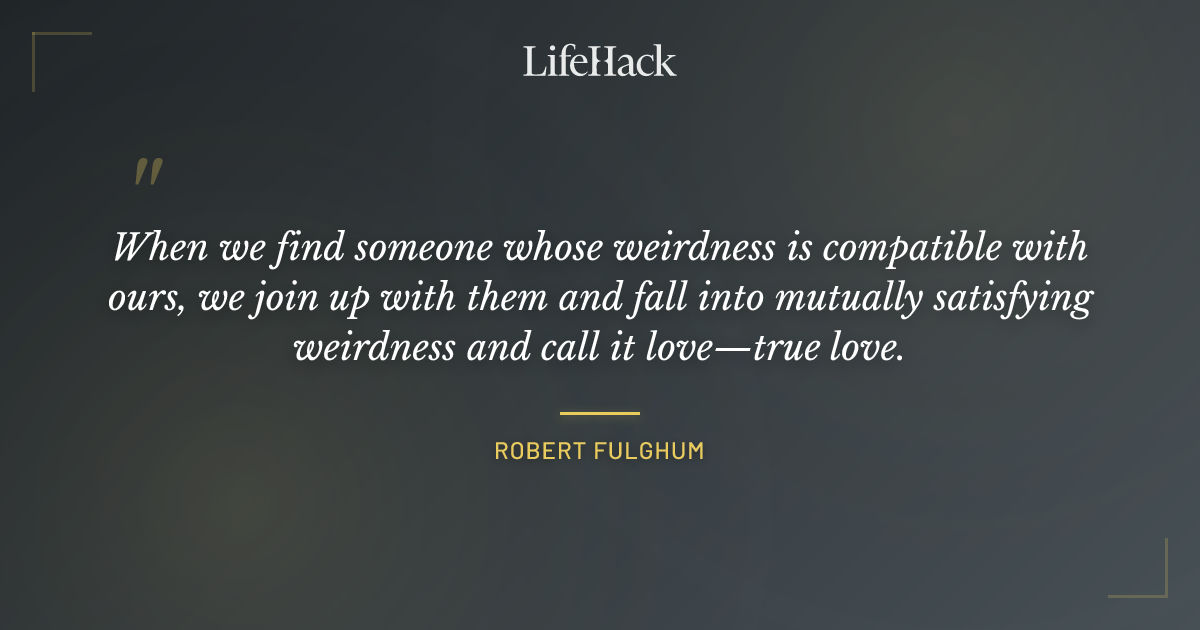 Quote by Robert Fulghum