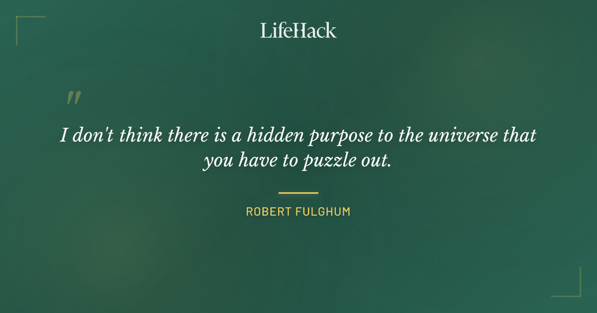 Quote by Robert Fulghum