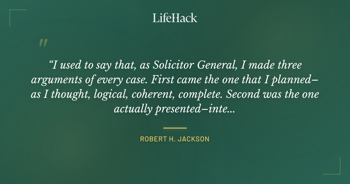 Quote by Robert H. Jackson