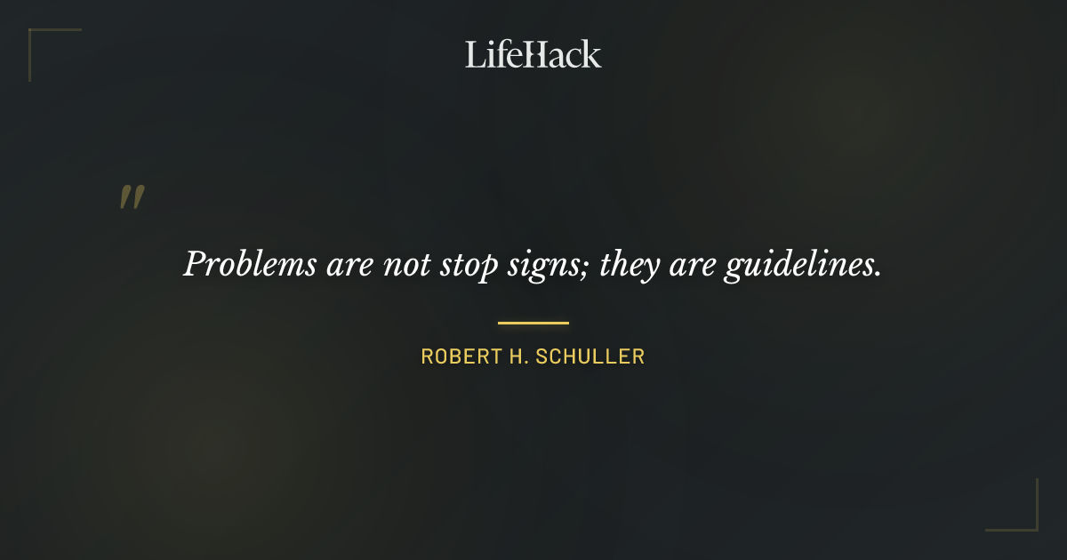 Quote by Robert H. Schuller