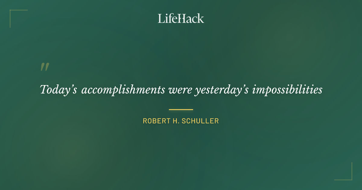 Quote by Robert H. Schuller