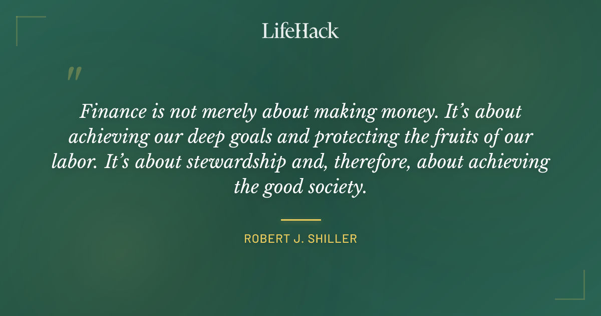 Quote by Robert J. Shiller