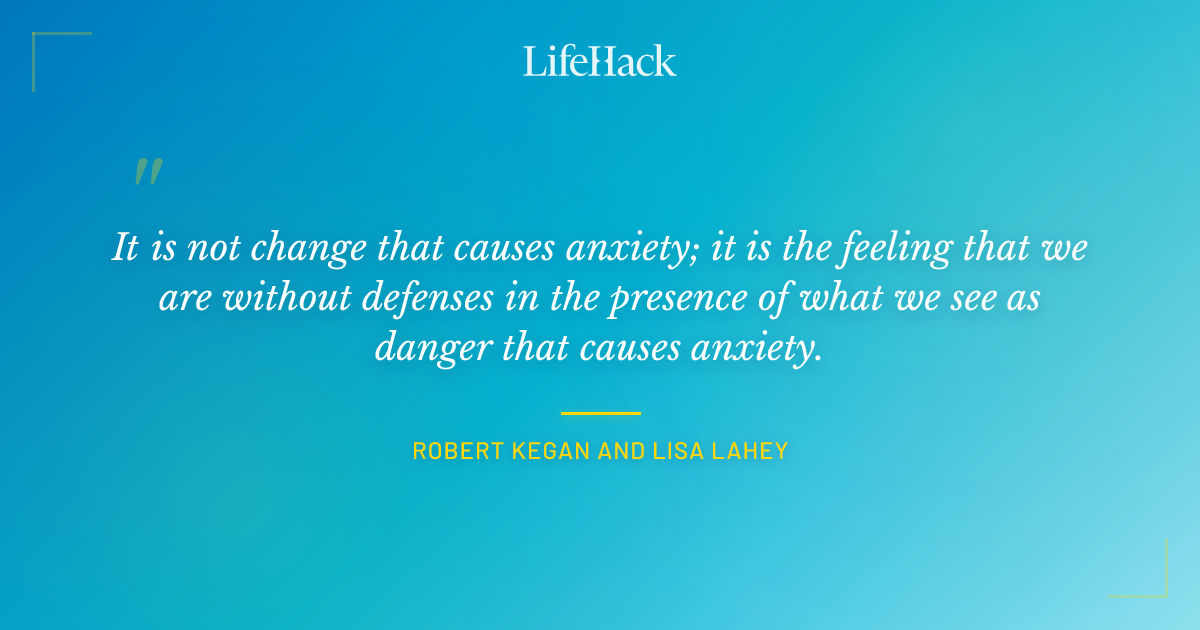 Quote by Robert Kegan and Lisa Lahey