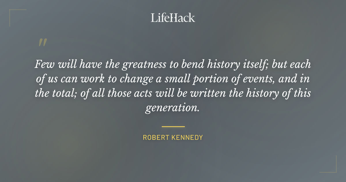 Quote by Robert Kennedy