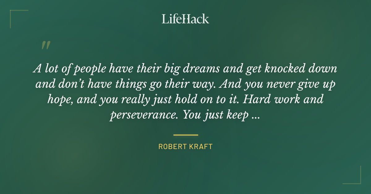 Quote by Robert Kraft