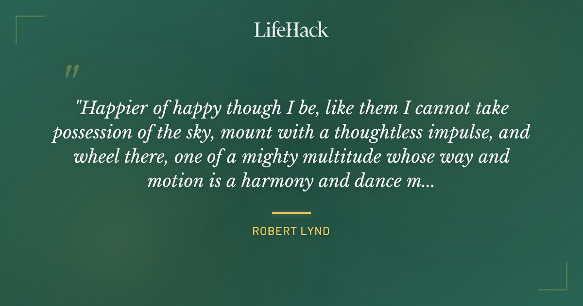 Quote by Robert Lynd