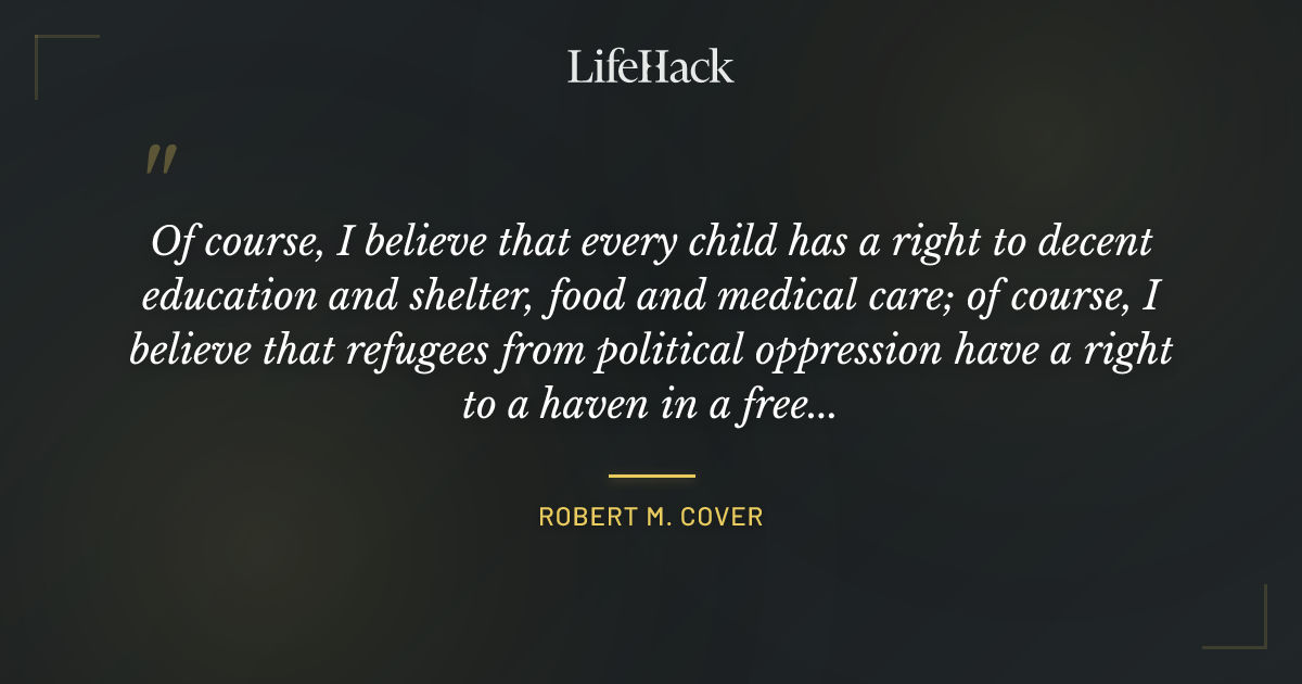 Quote by Robert M. Cover