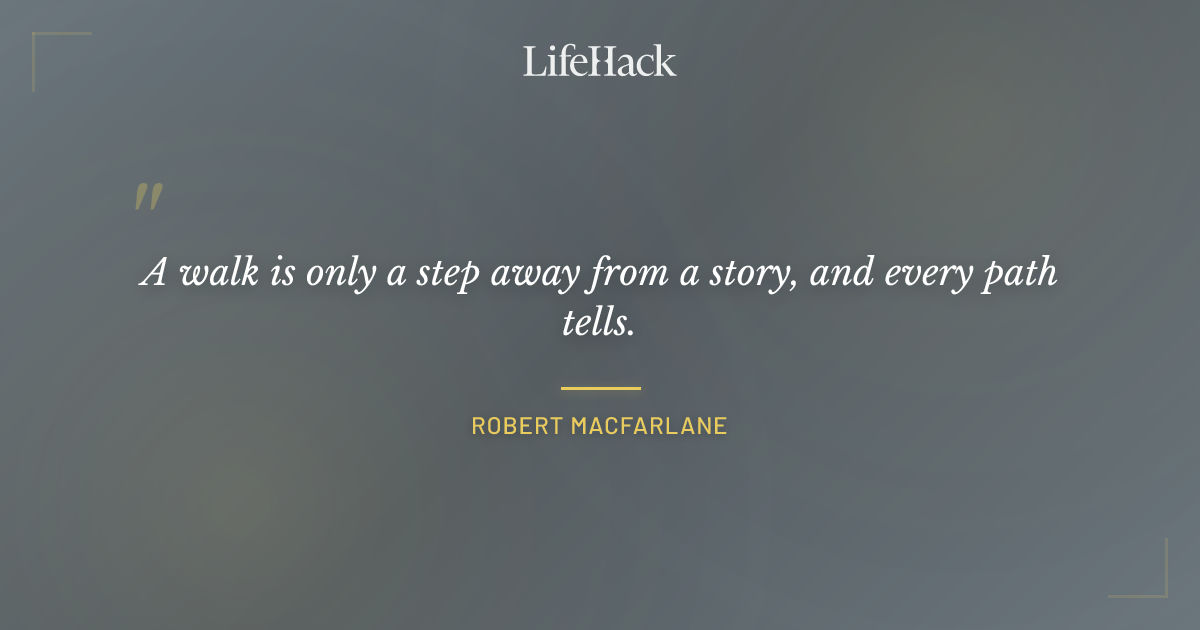 Quote by Robert MacFarlane