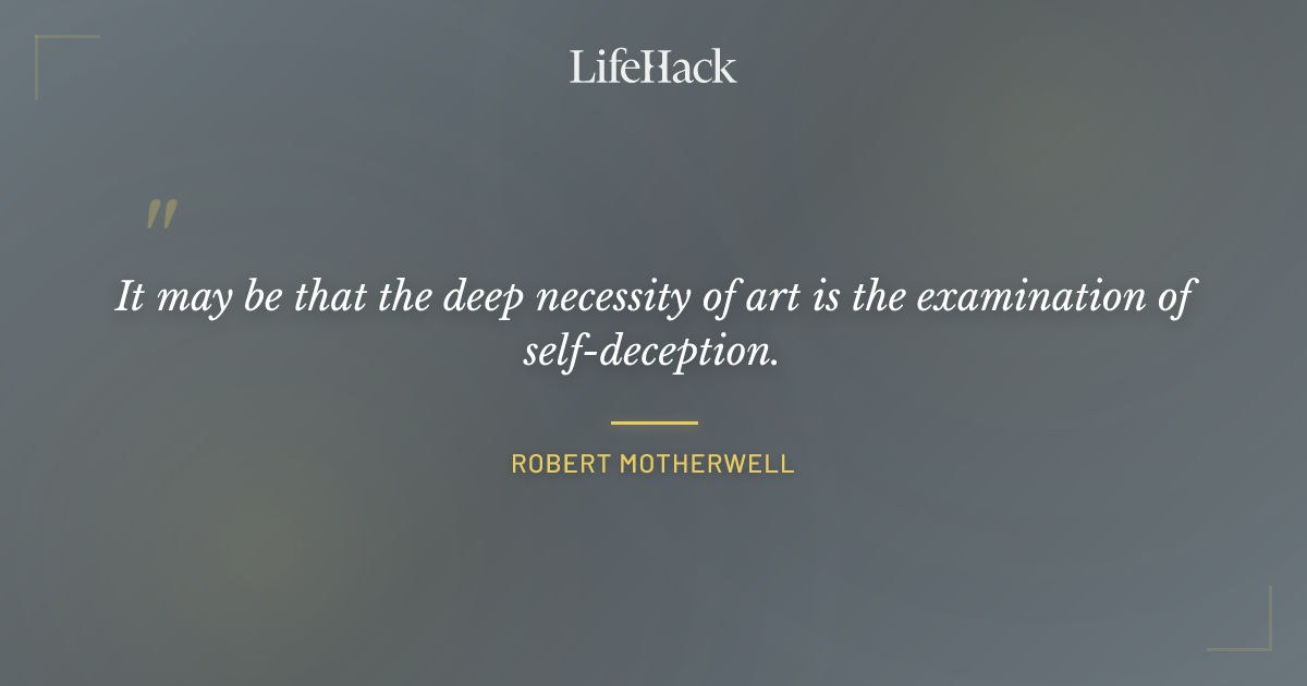 Quote by Robert Motherwell