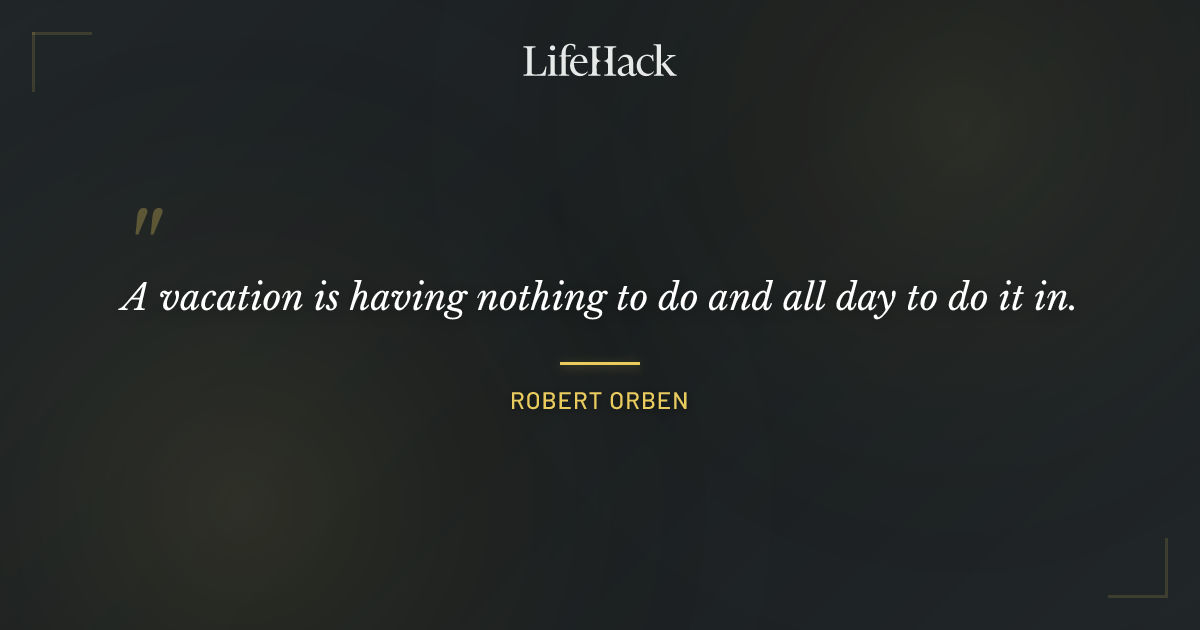 Quote by Robert Orben