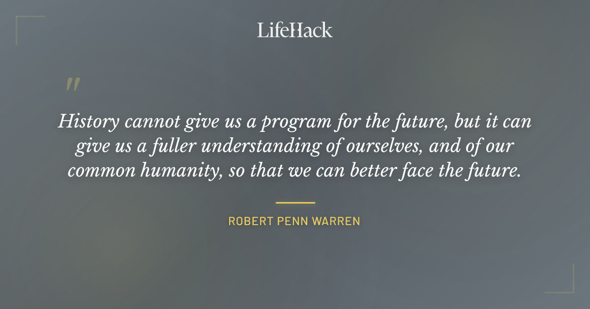 Quote by Robert Penn Warren