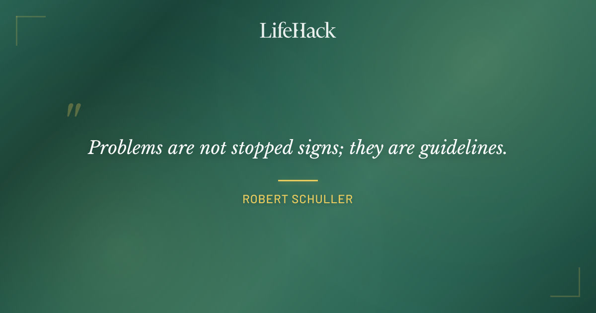 Quote by Robert Schuller