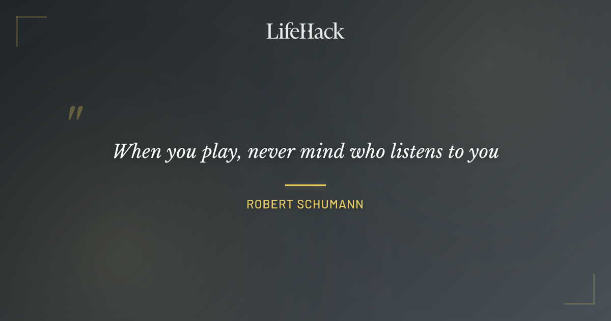 Quote by Robert Schumann