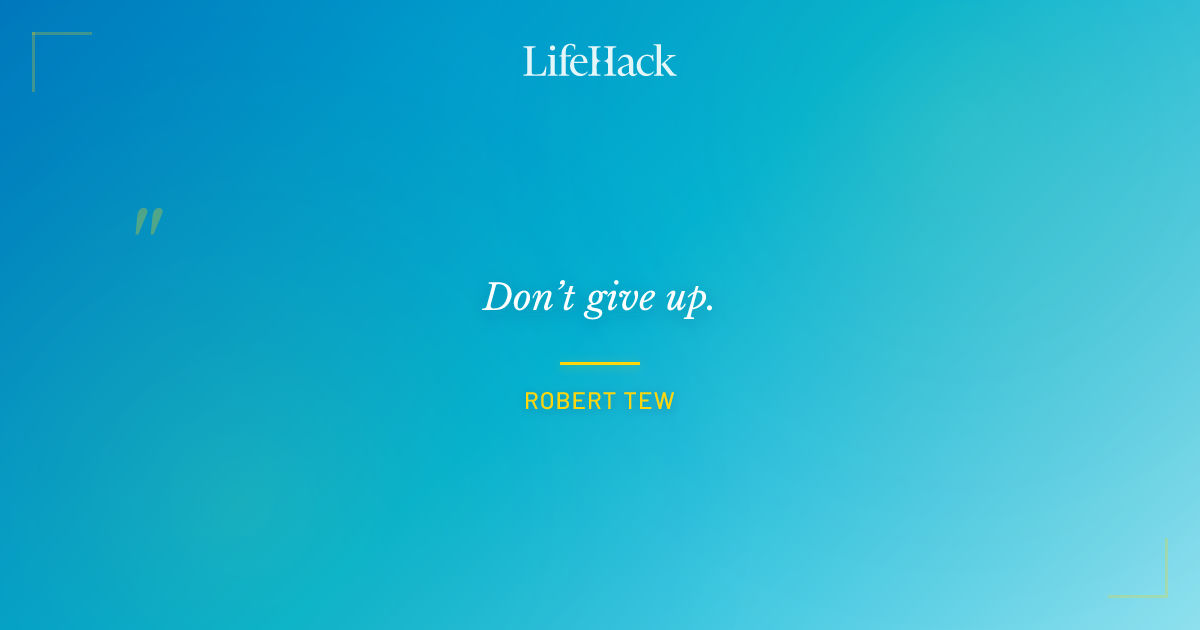Quote by Robert Tew