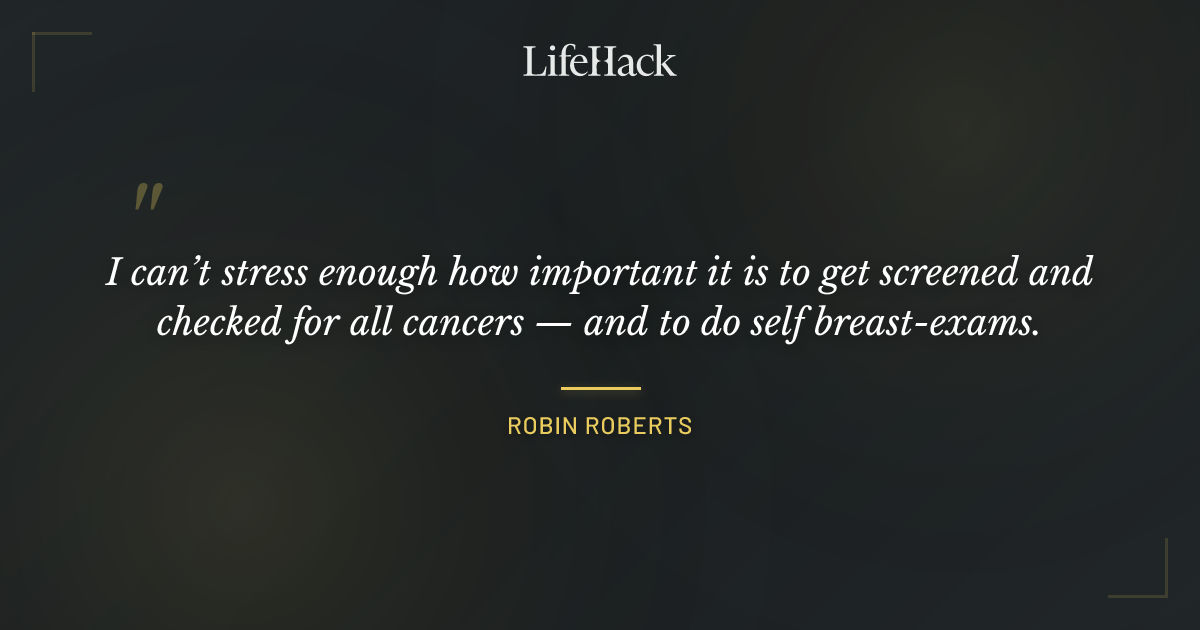 Quote by Robin Roberts