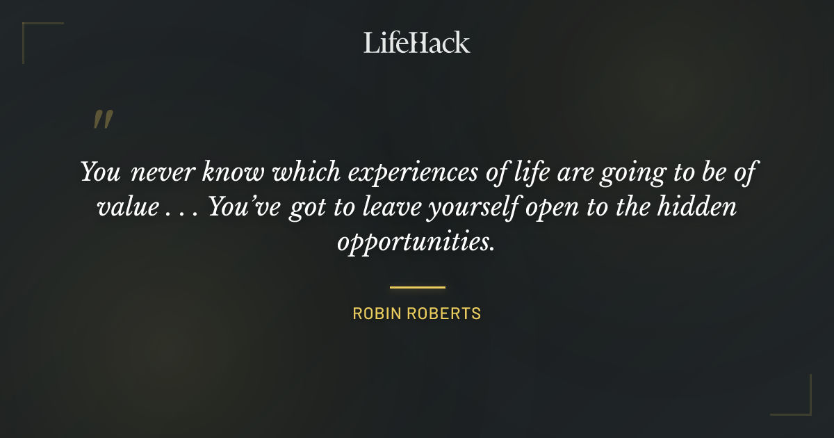 Quote by Robin Roberts
