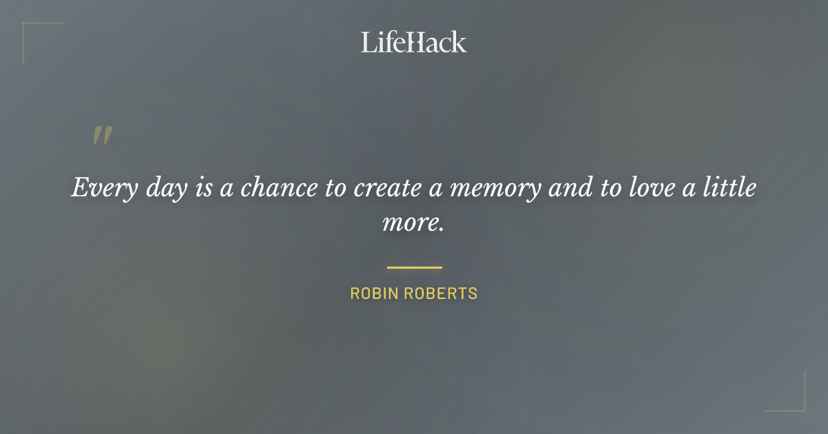 Quote by Robin Roberts