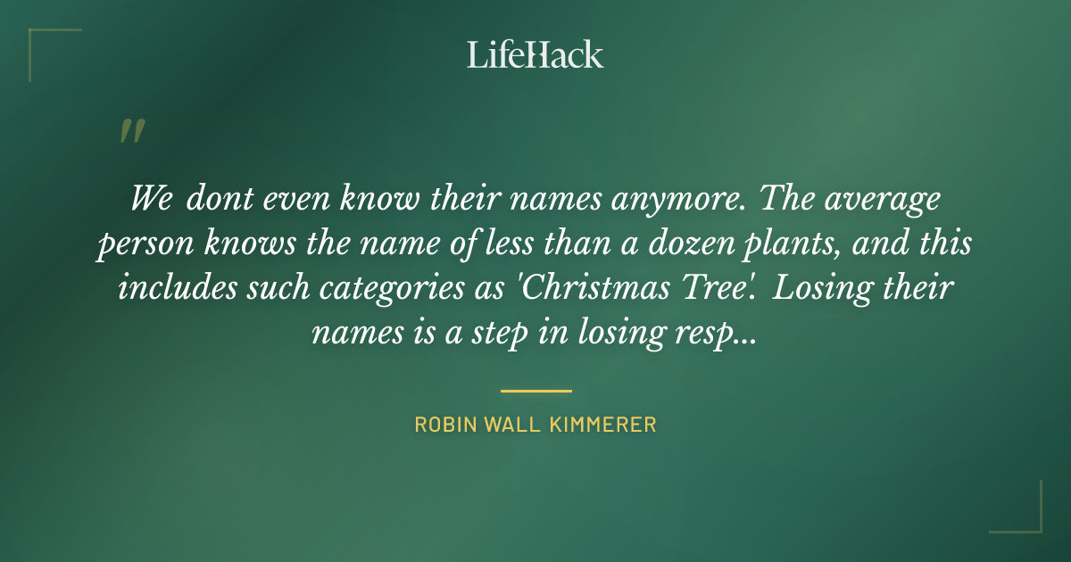 Quote by Robin Wall Kimmerer