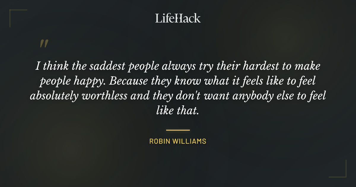 Quote by Robin Williams