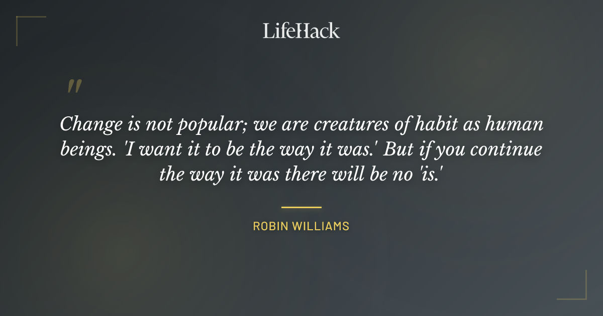 Quote by Robin Williams