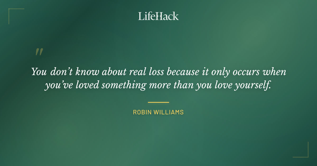 Quote by Robin Williams