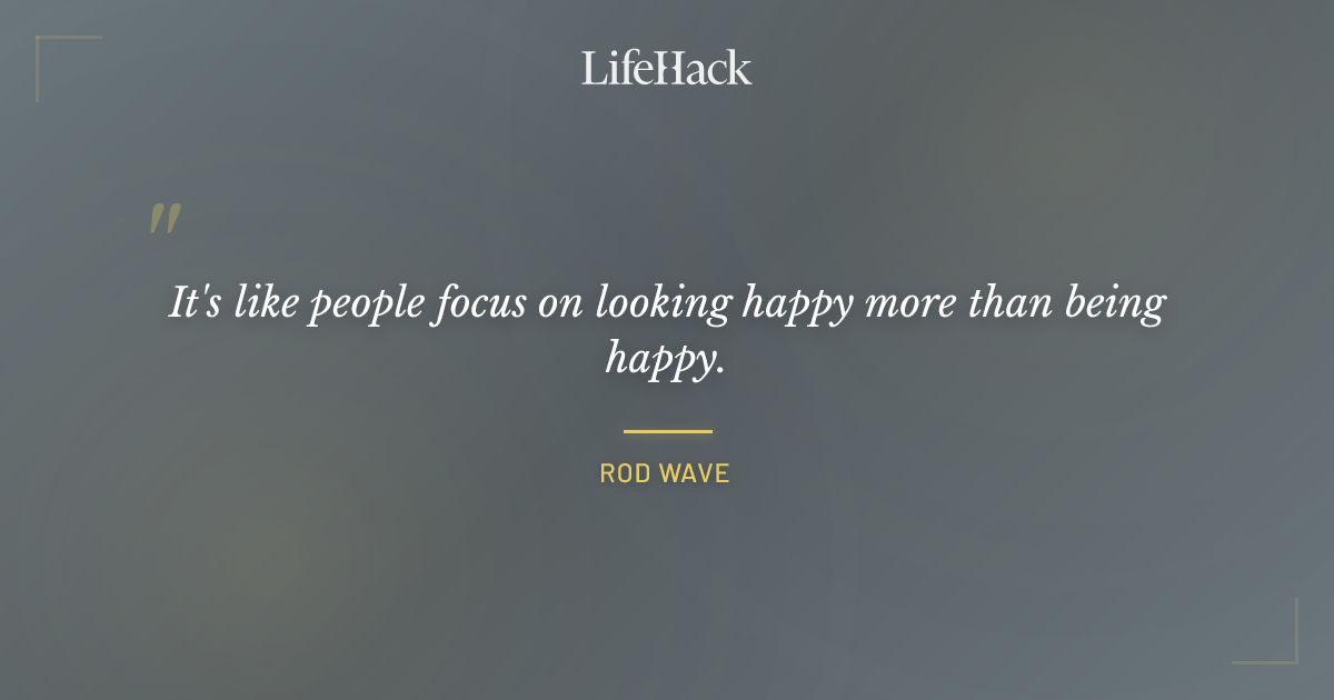 Quote by Rod Wave