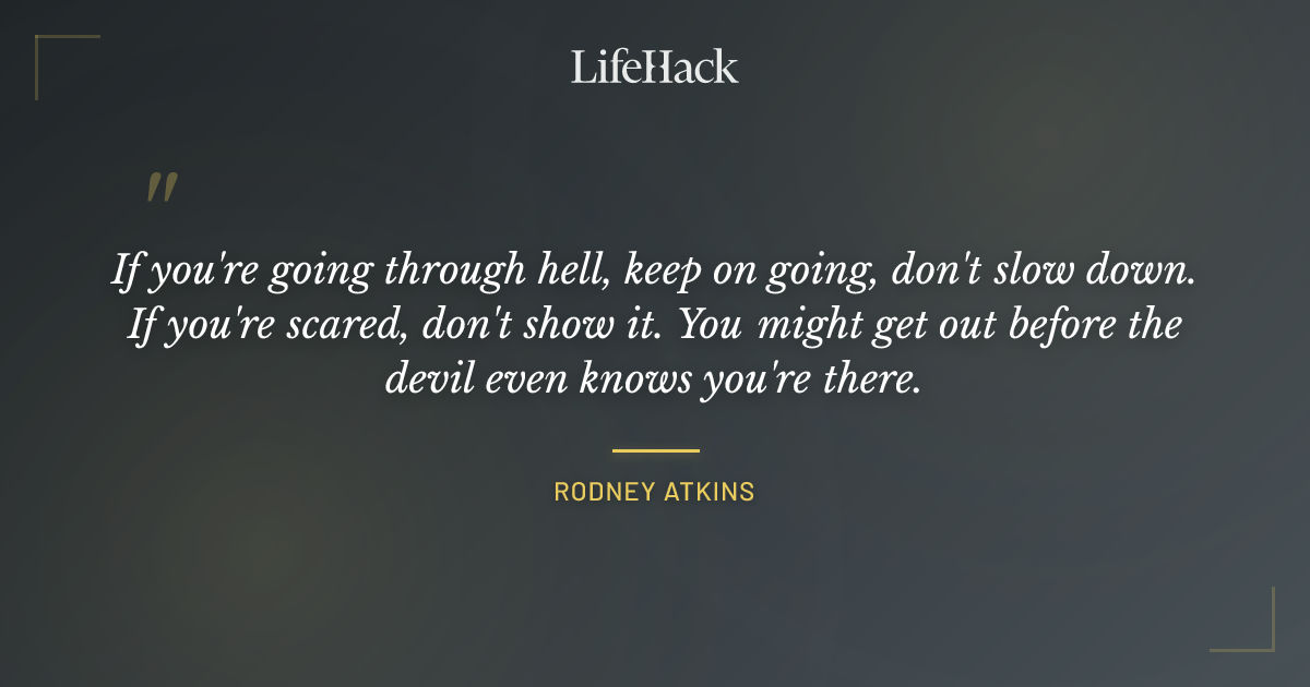 Quote by Rodney Atkins
