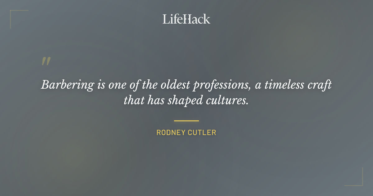Quote by Rodney Cutler