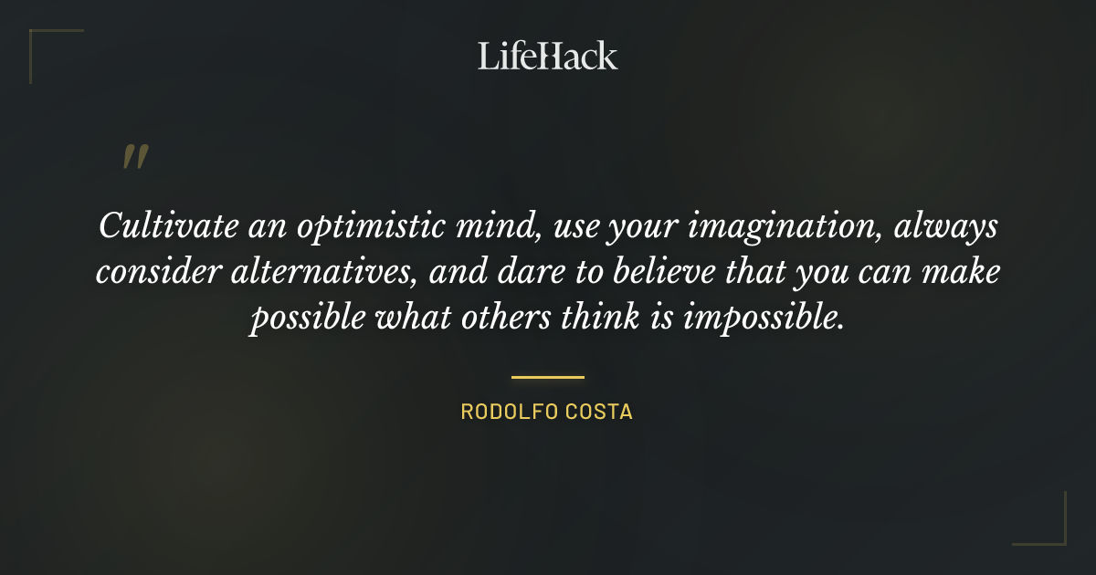 Quote by Rodolfo Costa