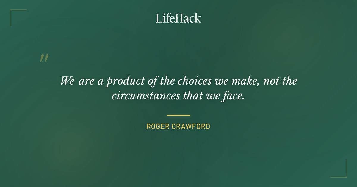 Quote by Roger Crawford