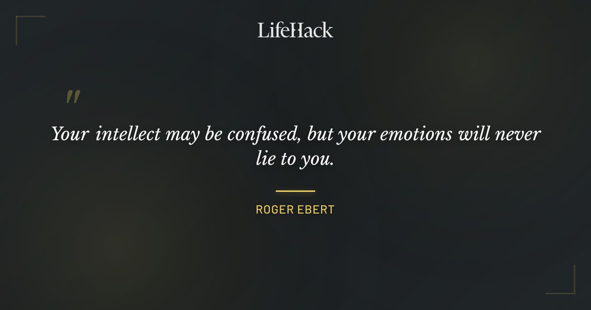 Quote by Roger Ebert