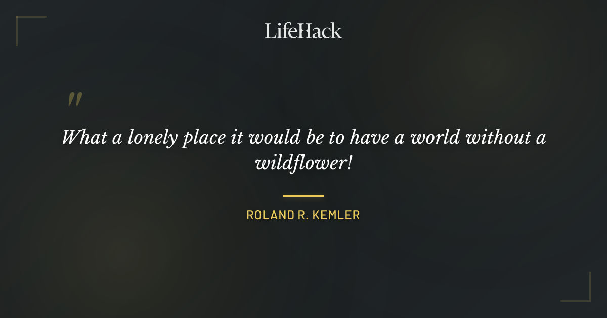 Quote by Roland R. Kemler