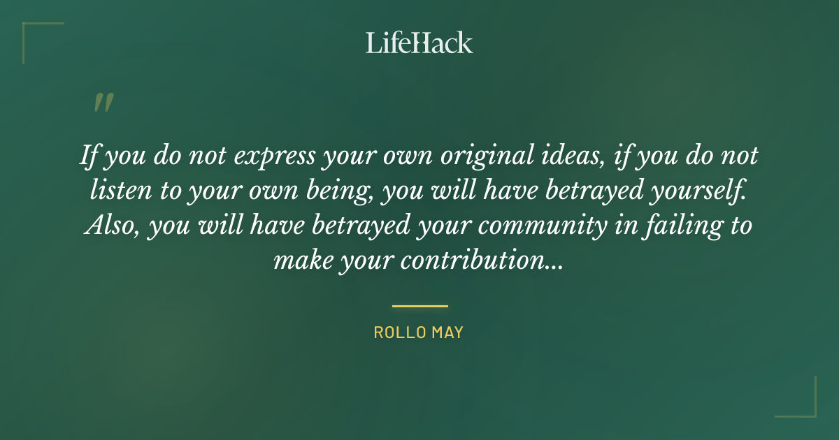 Quote by Rollo May