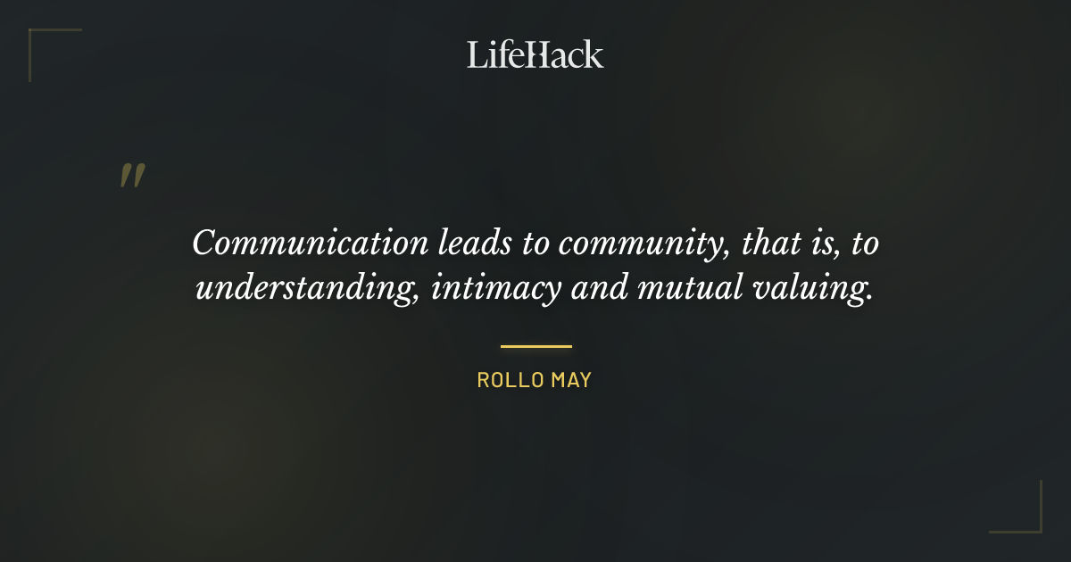 Quote by Rollo May