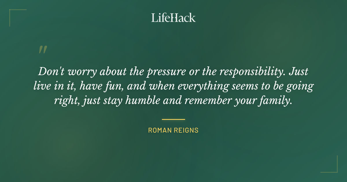 Quote by Roman Reigns