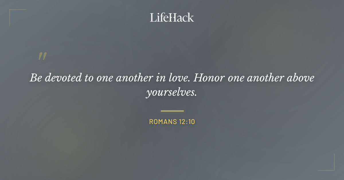 Quote by Romans 12:10