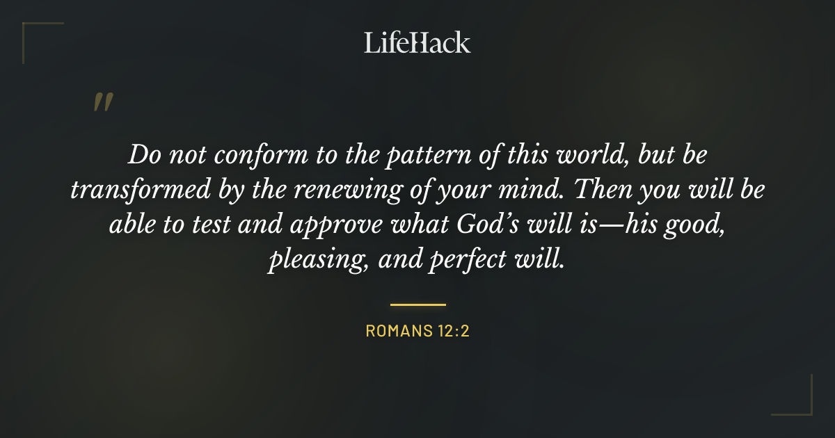 Quote by Romans 12:2