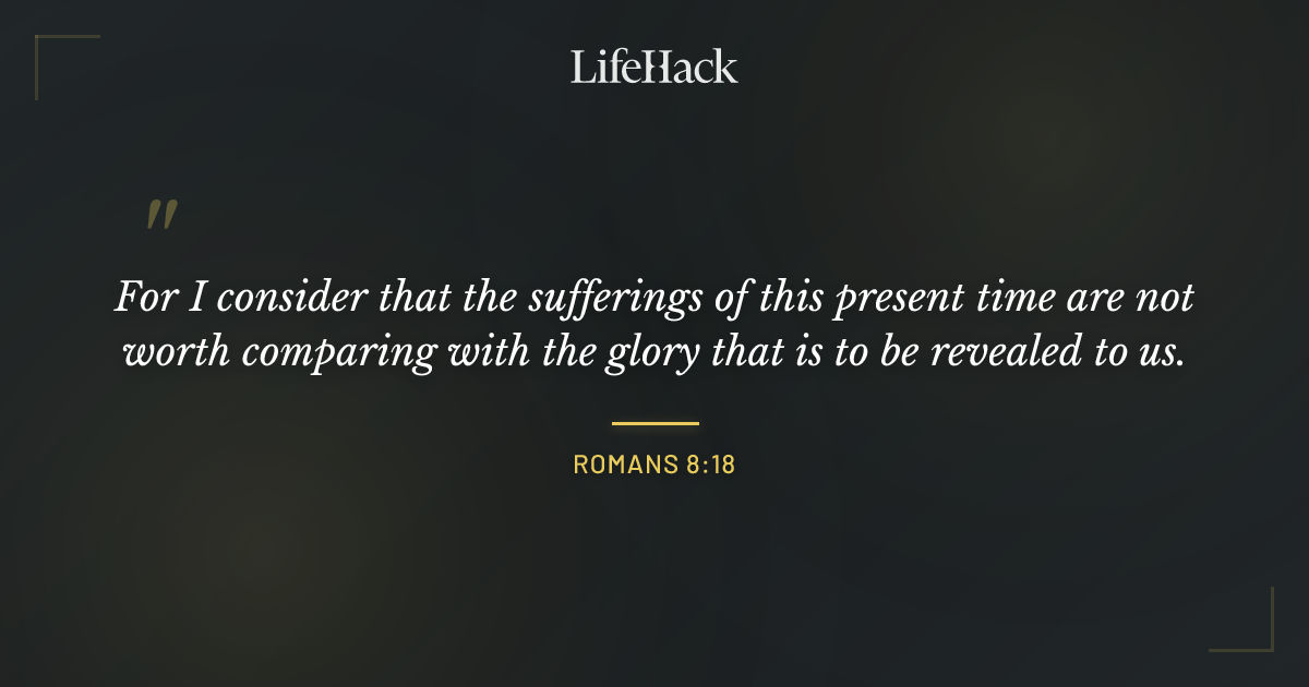 Quote by Romans 8:18