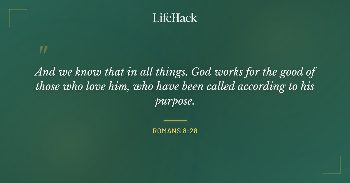 Quote by Romans 8:28