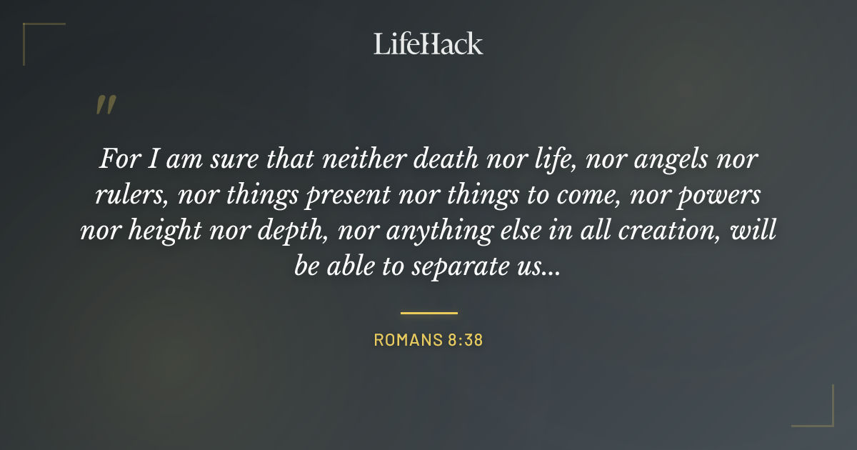 Quote by Romans 8:38