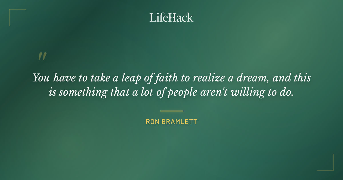 Quote by Ron Bramlett
