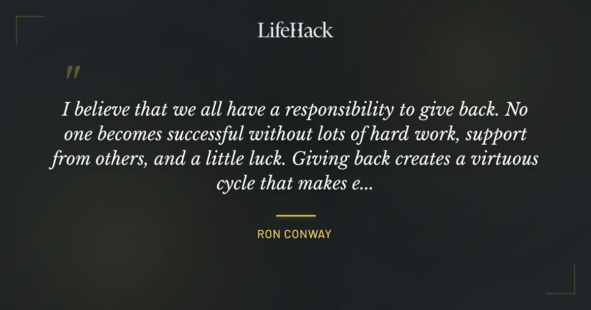 Quote by Ron Conway