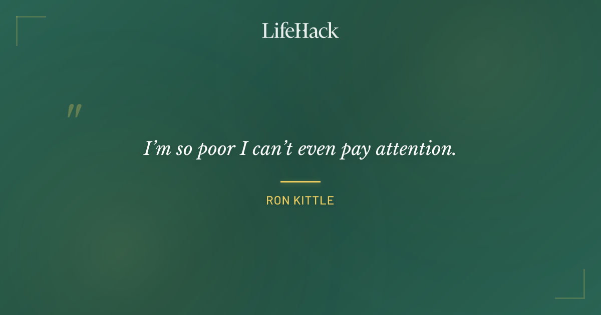 Quote by Ron Kittle