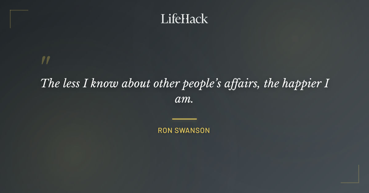 Quote by Ron Swanson