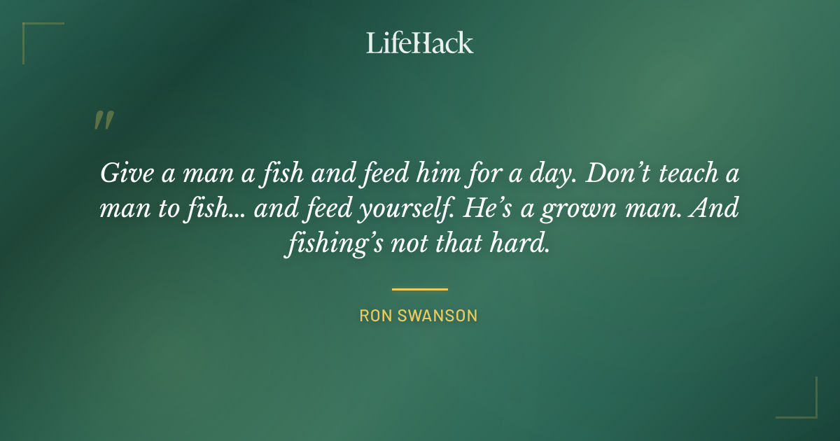 Quote by Ron Swanson