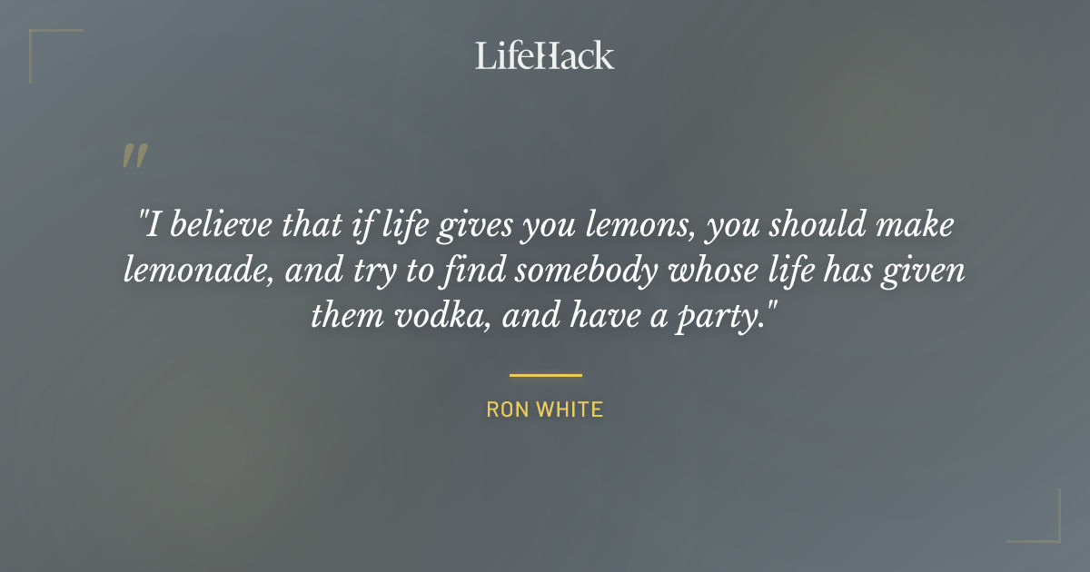 Quote by Ron White