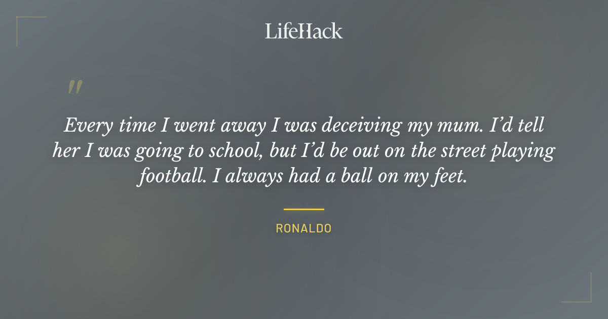 Quote by Ronaldo