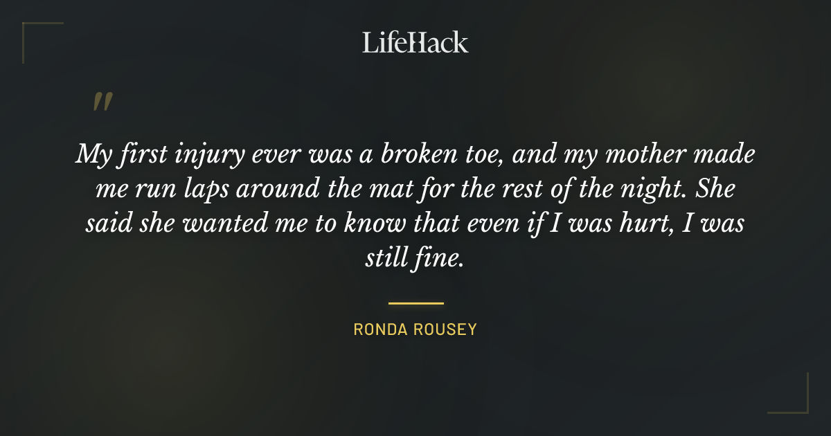 Quote by Ronda Rousey