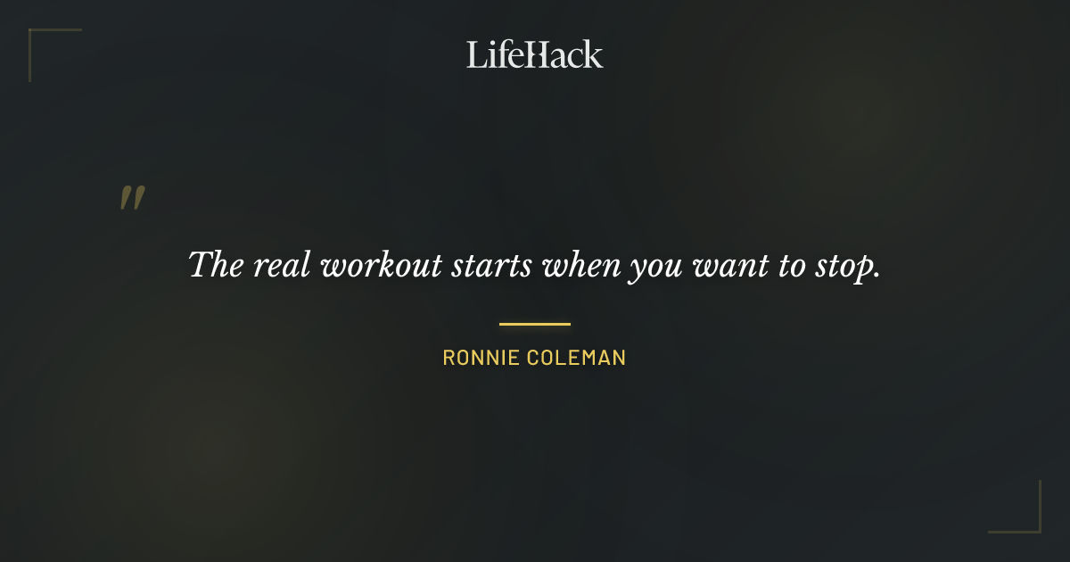 Quote by Ronnie Coleman