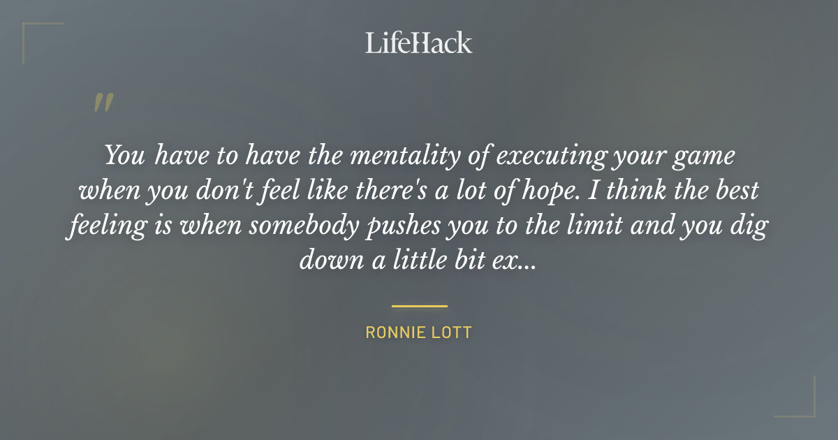 Quote by Ronnie Lott
